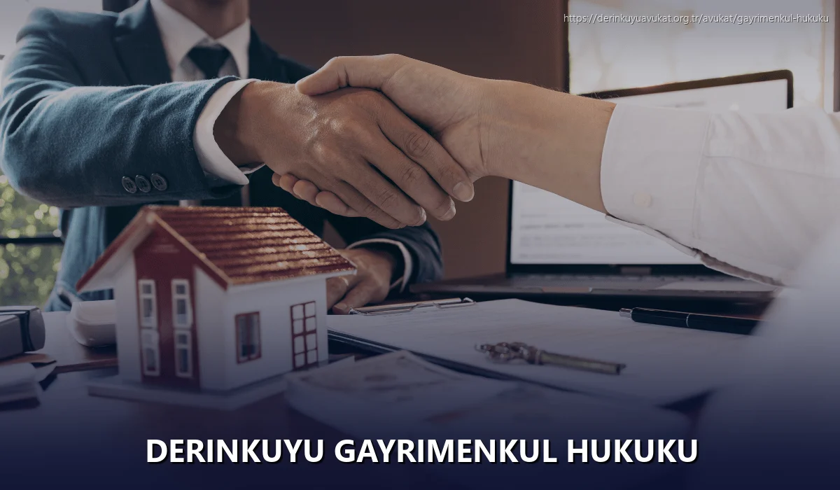 Derinkuyu Gayrimenkul Hukuku