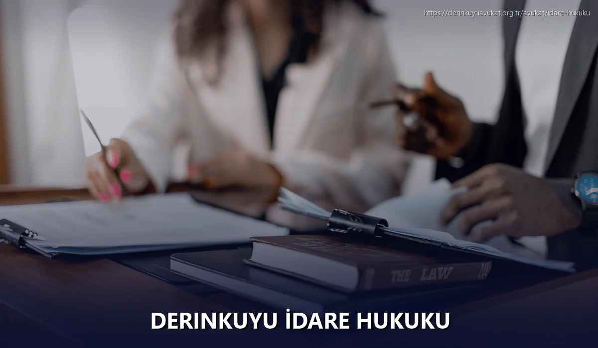 Derinkuyu İdare Hukuku