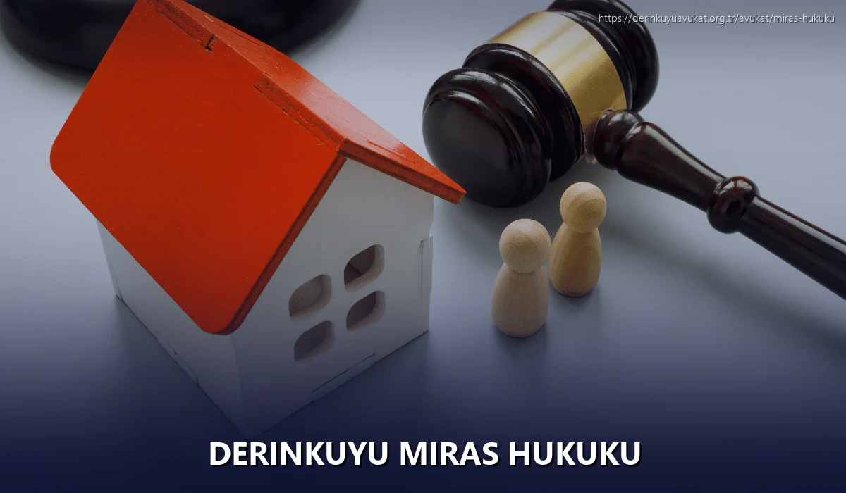 Derinkuyu Miras Hukuku
