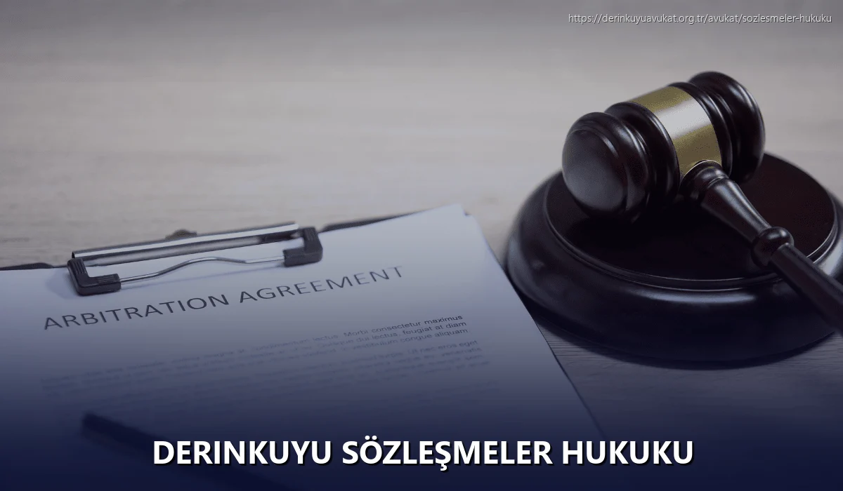 Derinkuyu Sözleşmeler Hukuku